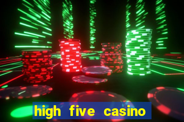 high five casino real slots