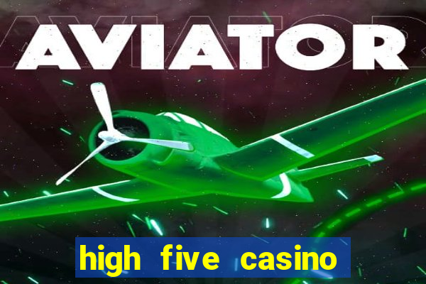 high five casino real slots