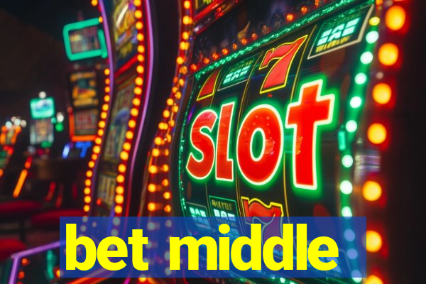 bet middle