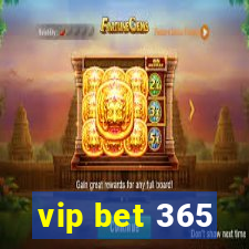 vip bet 365