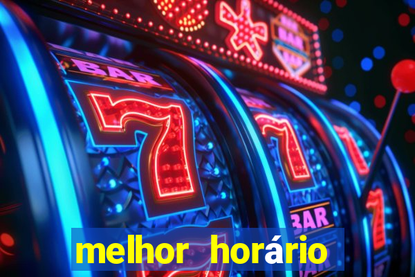 melhor horário para jogar fortune tiger noite