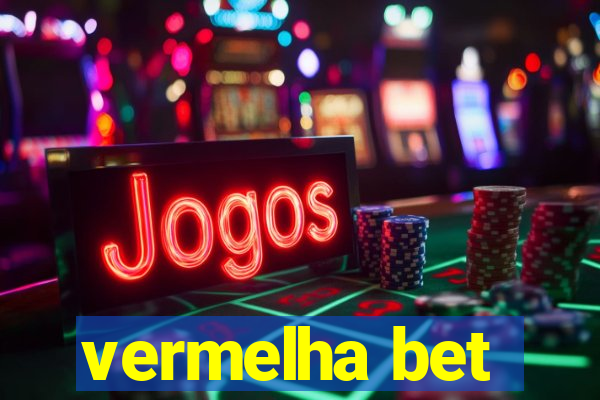 vermelha bet