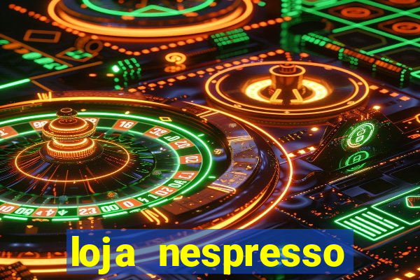 loja nespresso oscar freire