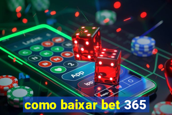 como baixar bet 365