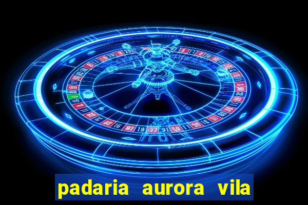 padaria aurora vila nova imbituba