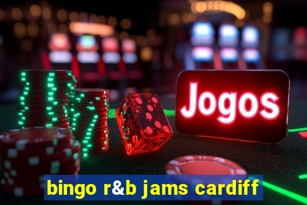 bingo r&b jams cardiff