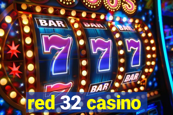 red 32 casino