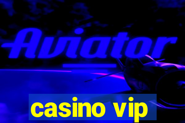 casino vip