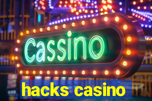 hacks casino