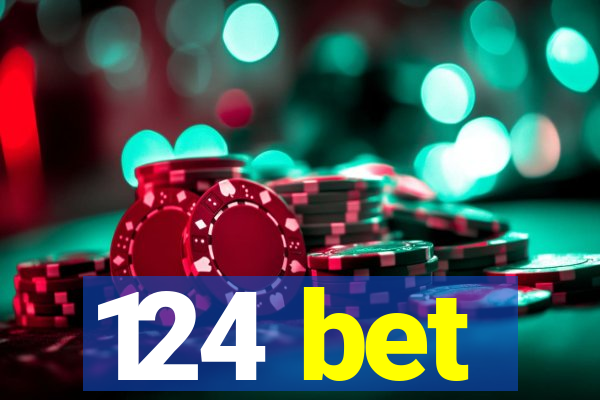 124 bet