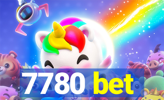 7780 bet