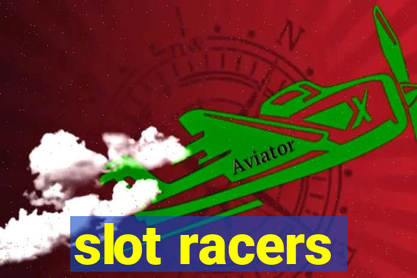 slot racers