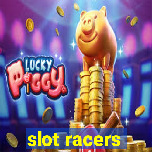 slot racers