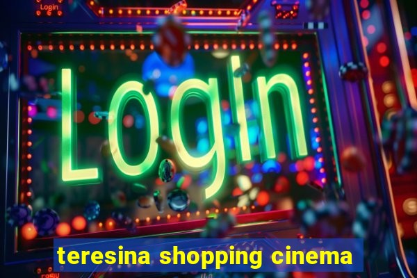 teresina shopping cinema