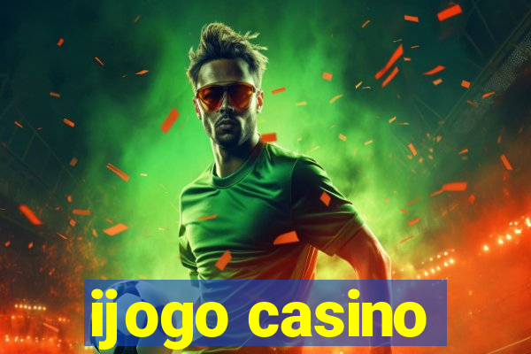 ijogo casino