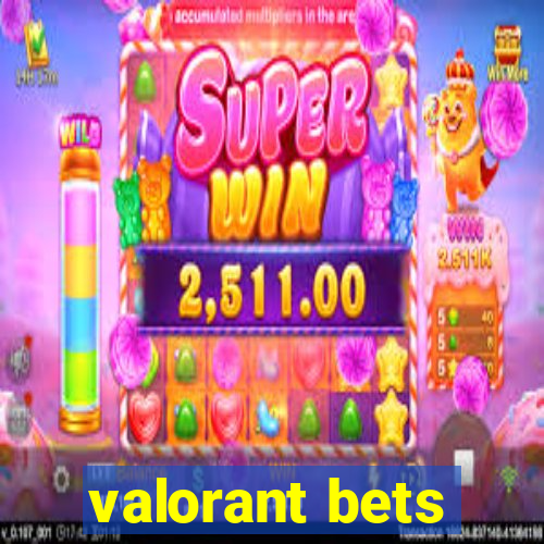 valorant bets