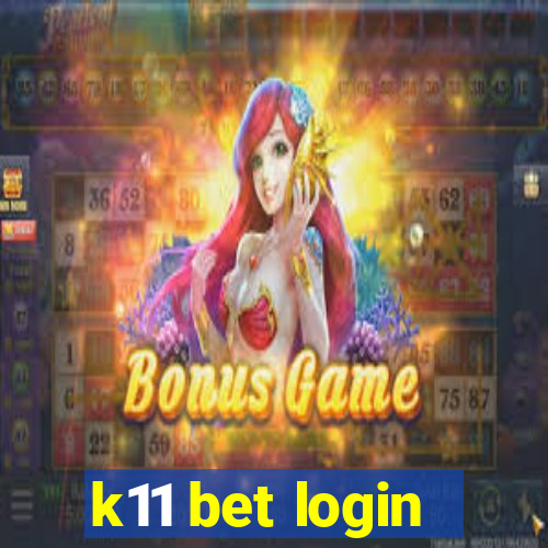 k11 bet login