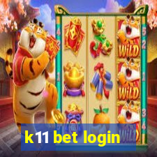 k11 bet login