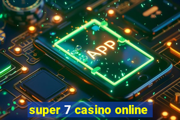 super 7 casino online