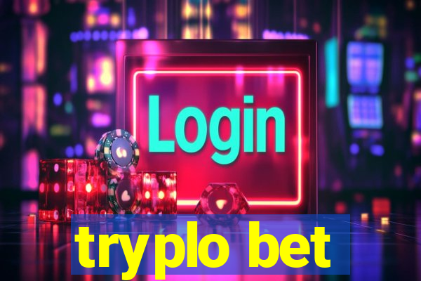 tryplo bet