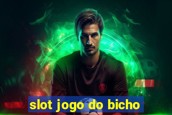 slot jogo do bicho