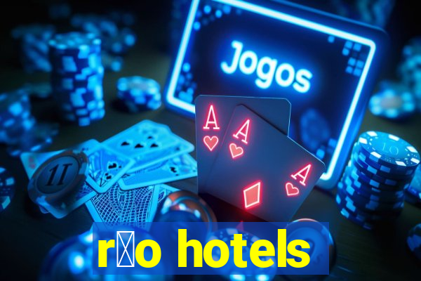 r铆o hotels