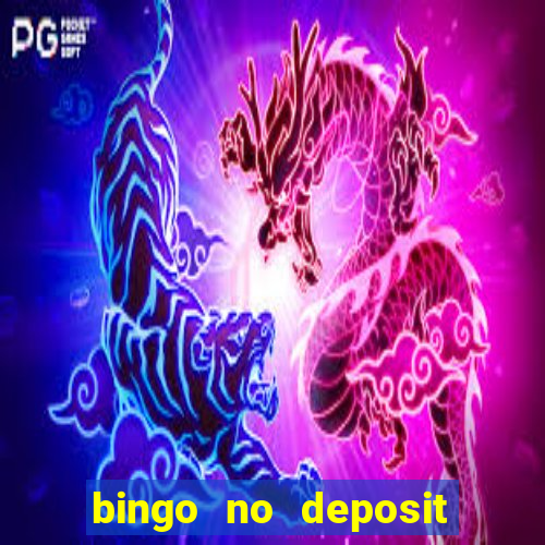 bingo no deposit win real money