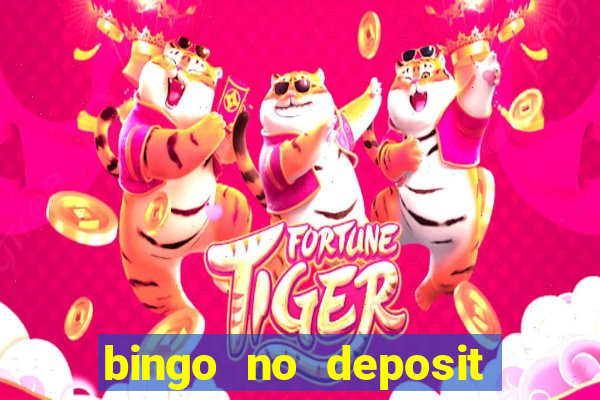 bingo no deposit win real money