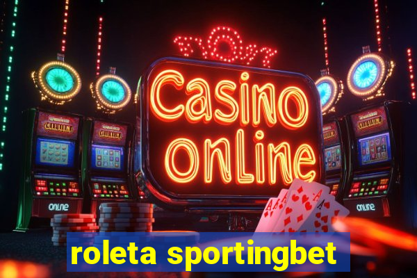 roleta sportingbet