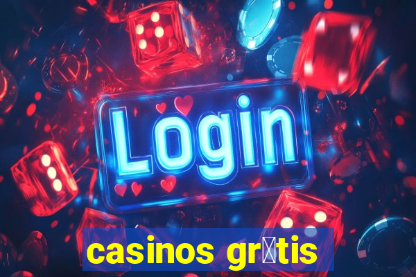 casinos gr谩tis