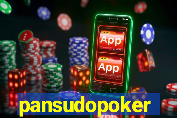 pansudopoker