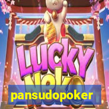 pansudopoker