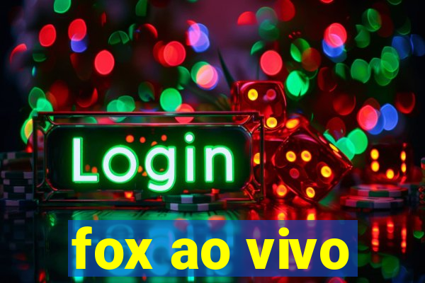 fox ao vivo