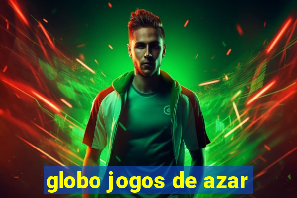 globo jogos de azar