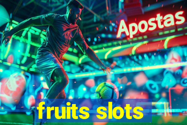 fruits slots