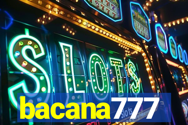 bacana777