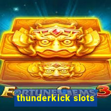 thunderkick slots