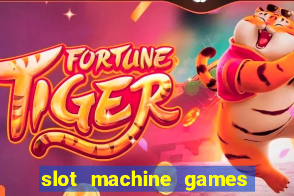 slot machine games with bonus