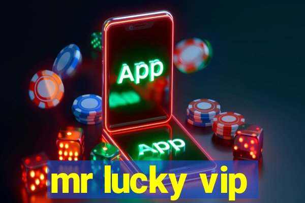 mr lucky vip