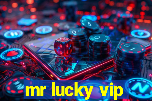 mr lucky vip