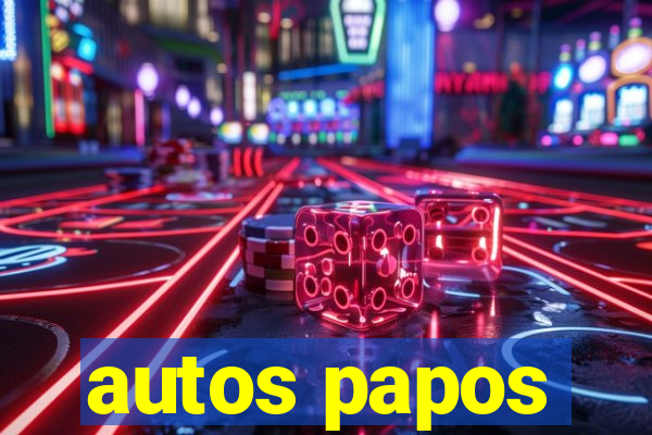 autos papos