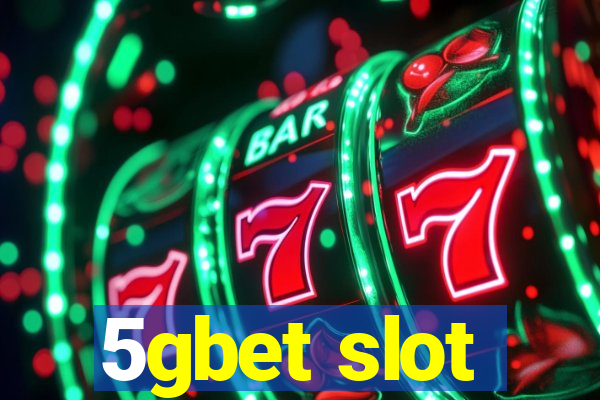 5gbet slot