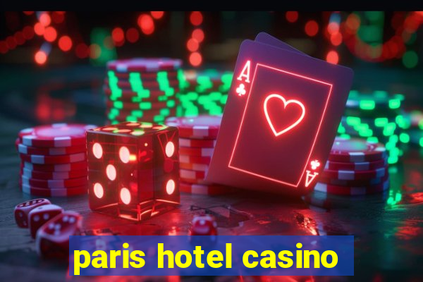 paris hotel casino