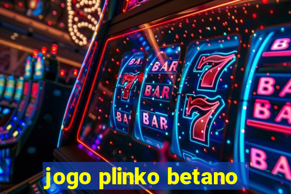 jogo plinko betano