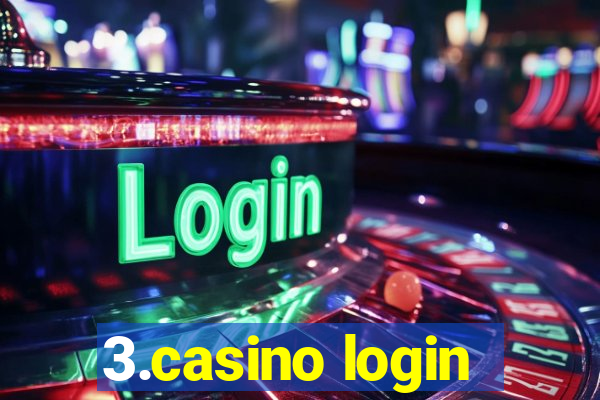 3.casino login