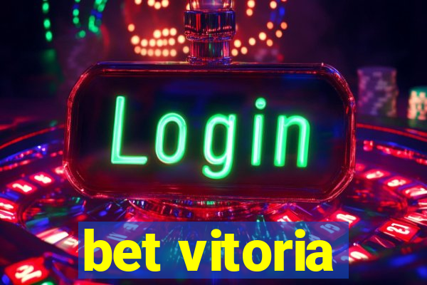 bet vitoria