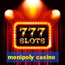 monipoly casino