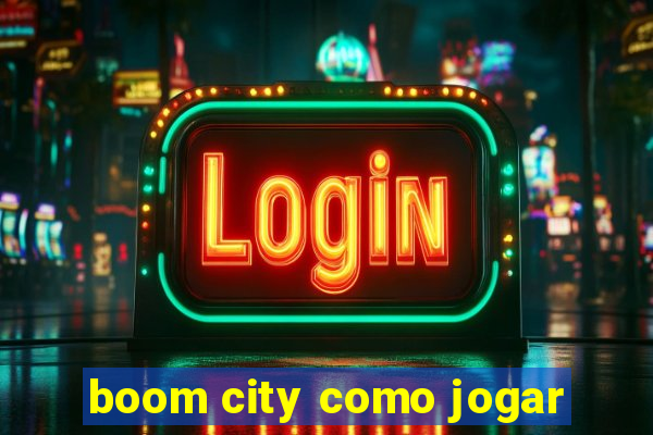 boom city como jogar