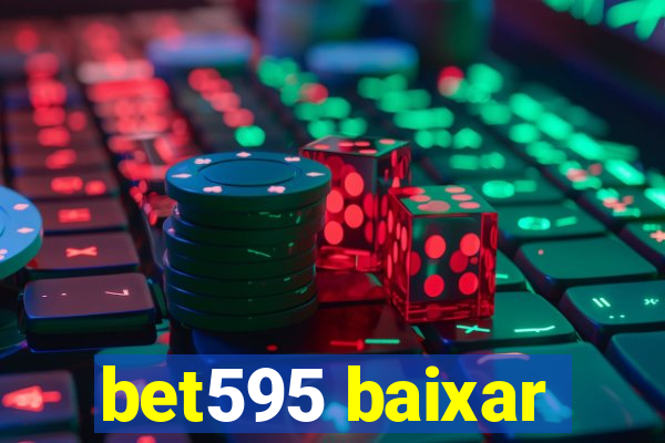 bet595 baixar