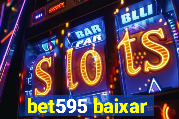 bet595 baixar